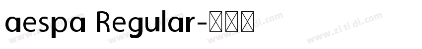 aespa Regular字体转换